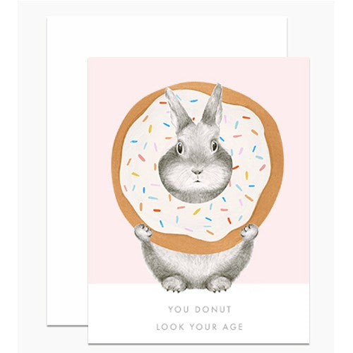 You Donut Look Your Age Birthday Card
